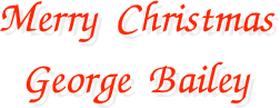 Merry Christmas George Bailey