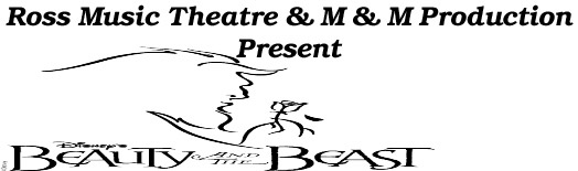 Ross Music Theatre & M & M Production
Present